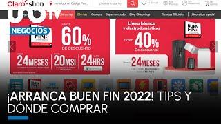 ¡Arranca Buen Fin 2022! Tips y dónde comprar