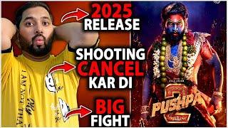 Pushpa 2 Again Postponed - Shocking Controversy : Shooting Cancelled | Pushpa 2 The Rule Allu Arjun