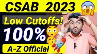 CSAB 2023 Low Cutoffs Official!| CSAB 2023 Counselling Full Details? | CSAB 2023 choice filling?