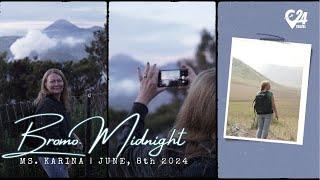 MS. KARINA GOES TO BROMO ON JUNE, 8Th 2024