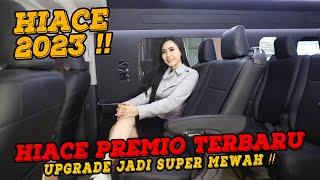 Hiace Premio Terbaru 2023 Mewah Bangettt ⁉️ classic 1 interior