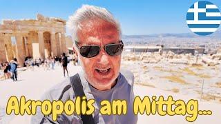 Akropolis am Mittag - Athen im Sommer 2024