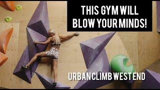 THIS GYM IS AMAZING - Urban Climb West End