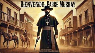 Bienvenido, padre Murray | HD | Del Oeste | Película Completa en Español