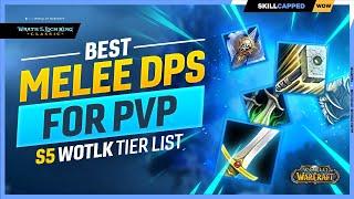 Best MELEE DPS in WOTLK PvP TIER LIST