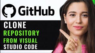 CLONE REPOSITORY FROM GITHUB TO VISUAL STUDIO CODE! (NEW GUIDE)