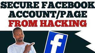 how to secure my facebook account from hackers | protect your facebook profile and page