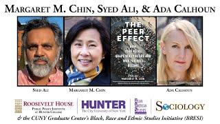 Margaret Chin & Syed Ali — The Peer Effect: How Your Peers Shape Who You Are & Who You Will Become