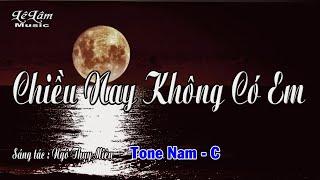 Karaoke - CHIỀU NAY KHÔNG CÓ EM - Tone Nam | Lê Lâm Music