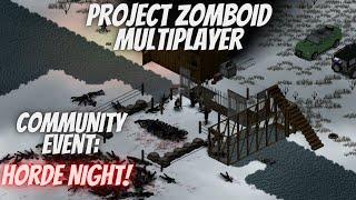 Horde Night - COMMUNITY EVENT (high zombie pop) - Project Zomboid Multiplayer