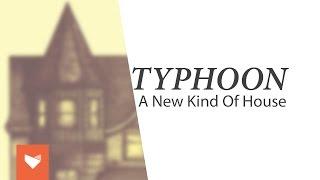 Typhoon - A New Kind of House (Full EP)