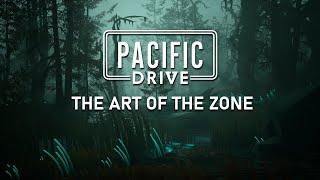 The Art of the Zone | A Pacific Drive Developer Diary