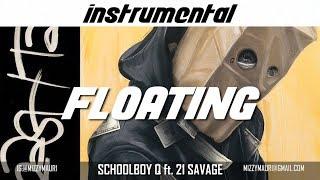 ScHoolboy Q ft. 21 Savage - Floating (INSTRUMENTAL) *reprod*