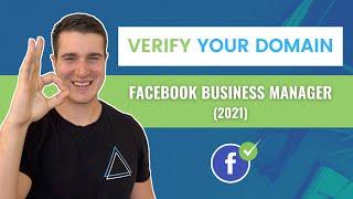 How To Verify Your Domain On Facebook Business Manager (in 2021)