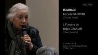 Hommage Isabelle SADOYAN à Rajak OHANIAN (photographe)