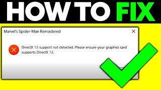 How To Fix DirectX 12 Support Not Detected (2024)