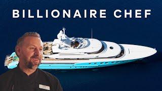 Billionaire Yacht Chef Explains How He Does It...