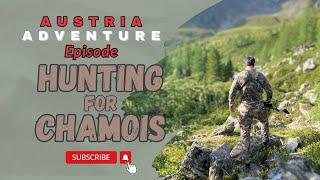 Austria Adventure Episode Hunting for Chamois