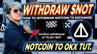 NOTCOIN WITHDRAWAL | How to Withdraw $NOT to OKX (Tagalog) Update | BAKIT DI MO MA CLAIM?