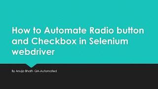 How to Automate Radio button and Checkbox in Selenium webdriver