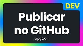 Como Publicar Um Projeto No GitHub Pelo CMD ou VSCode  #git #github #gustavorosasdev