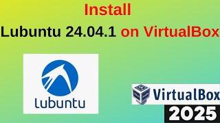 Install Lubuntu 24.04.1 on VirtualBox in 5 Easy Steps! (Beginner-Friendly Guide) | 2025