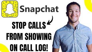 How to Stop Snapchat Calls From Showing on Call Log (EASY)