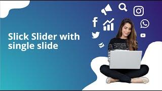 Slick Slider with single slide