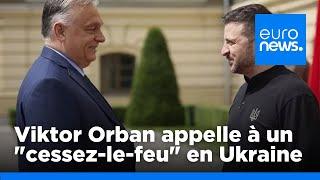 Ukraine : Viktor Orban appelle à un "cessez-le-feu" | euronews 