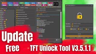 TFT unlock tool 2024 v3.5.1.1 | TFT Unlocker Tool Free  | TFT Unlock Tool v3.5.1.1