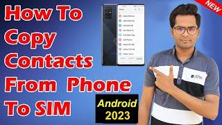 How To Copy Contacts from Phone to SIM - Android Devices 2023 (Samsung Galaxy)