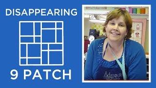 Disappearing Nine Patch Quilt Block Tutorial