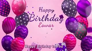 Happy Birthday Eswar | Eswar Happy Birthday Song