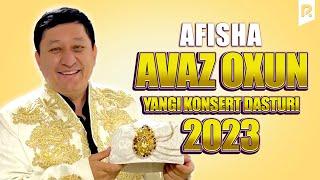 Avaz Oxun - Yangi konsert dasturi 13-20 noyabr kunlari konsert beradi 2023