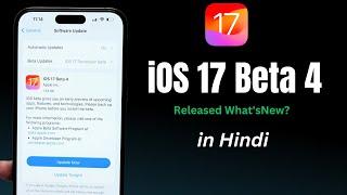 iOS 17 Beta 4 | iOS 17 Beta 4 Released - What's New? Hindi