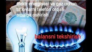 Elektr energiyasi va gaz uchun toʻlovlarni mobil telefon orqali amalga oshirish payme ilovasi orqali