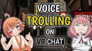 ANYA VOICE TROLLING ON VRCHAT | " OSSAN GA KITA "