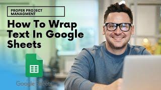 How To Wrap Text In Google Sheets