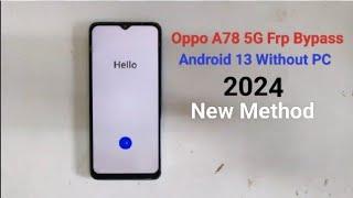 Oppo A78 5G Frp Bypass Android 13 Without PC || Oppo (CPH2495) Pattern Unlock 2024