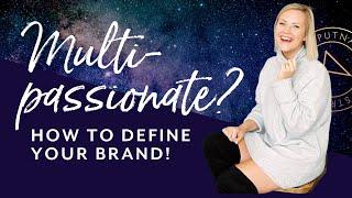 Multi-passionate Entrepreneur? How to Approach Your Personal Branding Strategy!