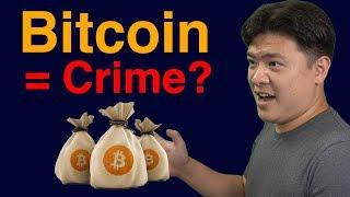 Bitcoin is For Criminals?