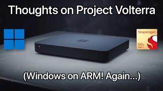 Thoughts on Project Volterra (Windows on ARM! Again...)