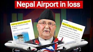 What Really going on Nepal's Airport ? Always in Loss !!