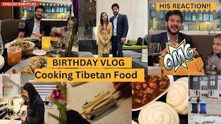 Husband Birthday Celebration - His Reaction | Evening to Night Vlog | Cooking Tibetan Food at Home