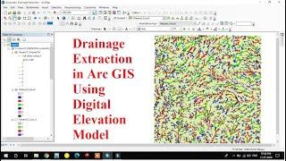 Drainage Extraction in Arc GIS using Digital Elevation Model (DEM)/ Automatic Drainage Extraction