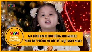 Gia đình em bé nói tiếng Anh MinHee "sưởi ấm" phố đi bộ Hồ Gươm bằng tiết mục ngọt ngào | VTV4