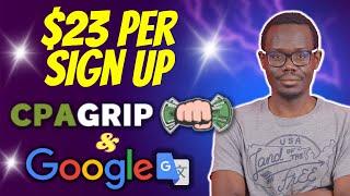 Earn Money on PayPal with CPAGrip and Google Translate | CPA Marketing