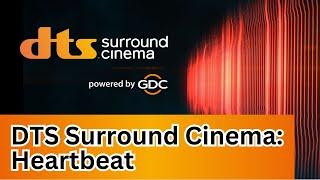Experience DTS Surround Cinema Trailer: Heartbeat