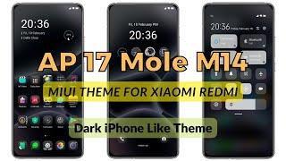 Dark iPhone Like MIUI theme AP 17 Mole M14 for Xiaomi and Redmi Phones