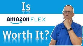 Is Amazon Flex Worth It?